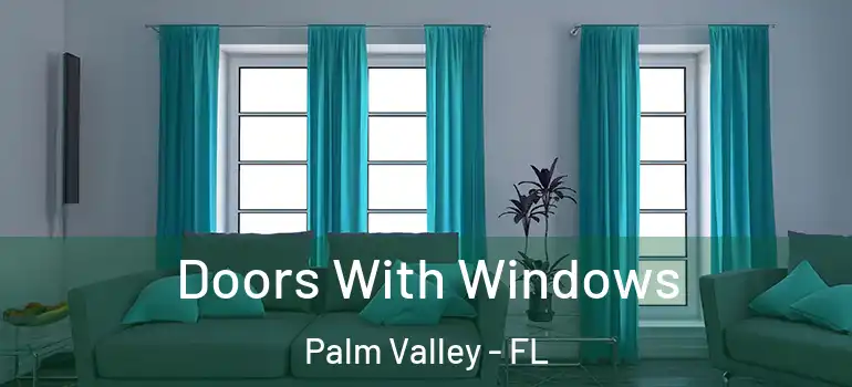  Doors With Windows Palm Valley - FL